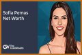 Sofia Pernas Net Worth – How Much is Pernas Worth?