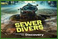 What is Sewer Diving? New Discovery show enters the strange world of pooh plungers